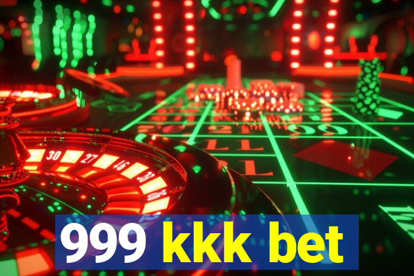 999 kkk bet